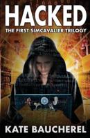 Hacked: The First SimCavalier Trilogy