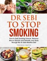 Dr Sebi to Stop Smoking