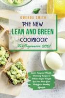 The New Lean and Green Cookbook For Beginners 2021