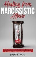Healing from Narcissistic Abuse: How to Recovery from Narcissistic Exes and Parents, to Co-Parent with a Narcissist and Much More   (Color Version)