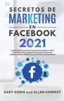 Secretos De Marketing En Facebook 2021