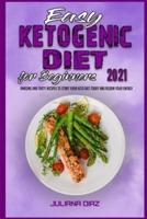 Easy Ketogenic Diet for Beginners 2021
