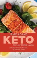 Keto for Low Carb Lovers