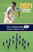 The Yorkshire County Cricket Club Yearbook 2021