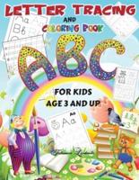 Letter Tracing and Coloring Book for Kids Age 3 and Up