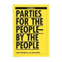 Flashback - Parties for the People by the People