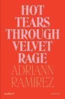 Hot Tears Through Velvet Rage