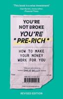 You're Not Broke, You're Pre-Rich
