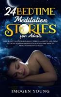 24 Bedtime Meditation Stories for Adults