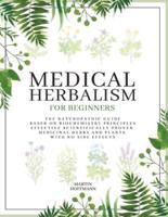 MEDICAL HERBALISM FOR BEGINNERS