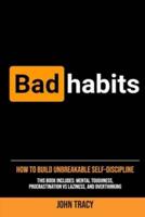 Bad Habits