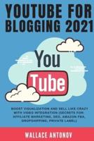 Youtube for Blogging 2021