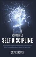 How to Build Self Discipline