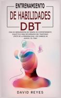 ENTRENAMIENTO DE HABILIDADES DBT: Caja de herramientas de terapia de comportamiento dialéctico para recuperarse del trastorno límite de la personalidad, los cambios de humor y el TDAH