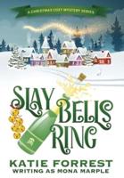 Slay Bells Ring