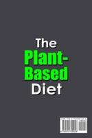 The Plant-Based Diet;50+ Fast and Healthy Recipes