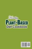 Healthy  Plant-Based Diet  Cookbook  ;  Prep-and-Go Recipes for Long-Term Healing