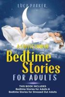 A Collection of Bedtime Stories for Adults