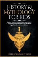 History & Mythology For Kids