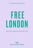 An Opinionated Guide to Free London
