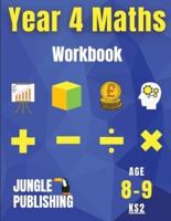 Year 4 Maths Workbook: Addition and Subtraction, Times Tables, Fractions, Measurement, Geometry, Telling the Time and Statistics for 8-9 Year Olds   Homeschooling Resources UK KS2  