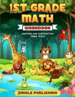 1st Grade Math Workbook: Addition and Subtraction Practice Book   Ages 6-7   Homeschooling Materials   Digits 0-10   Grade 1, Number Bonds, Drills, Timed Tests, Money, Measurement and Time, Practice Questions, Activity Book