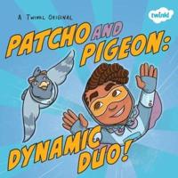 Patcho and Pigeon