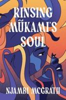 Rinsing Mukami's Soul