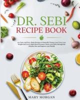 Dr Sebi Recipe Book