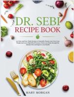 Dr Sebi Recipe Book
