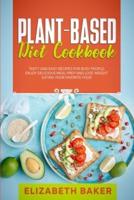 Plant-Based Diet Cookbook