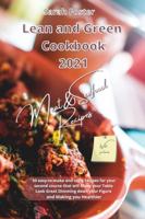 LEAN AND GREEN COOKBOOK 2021 MEAT AND SEAFOOD RECIPES: 50 easy-to-make and tasty recipes for your second course that will Make your Table Look Great Slimming down your Figure and  Making you Healthier
