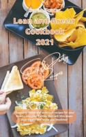 LEAN AND GREEN COOKBOOK 2021 SNACK AND PARTY RECIPES: 65 easy-to-make and delicious recipes  for your Snacks and your Parties  that will  Slim down your Figure and  Make you Healthier
