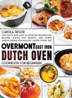 Overmont Cast Iron Dutch Oven Cookbook for Beginners