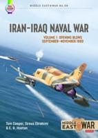 Iran-Iraq Naval War. Volume 1 1980-1982