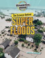 The Science Behind Super Floods