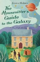 The Housesitter's Guide to the Galaxy