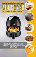 Simple Air Fryer Cookbook