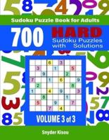 700 Hard Sudoku Puzzles Volume 3 di 3: Sudoku Puzzle Book for Adults