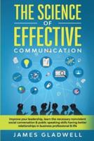 The Science Of Effective Communication