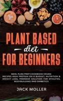 Plant Based Diet For Beginners