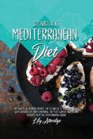 Mediterranean diet cookbook 6: 52 Sweets and desserts recipes. The cookbook to conclude dinner with satisfaction. Enjoy preparing the most wanted sweets and desserts from the Mediterranean cuisine