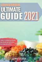 Lean & Green Ultimate Guide 2021