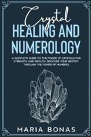 Crystal Healing and Numerology