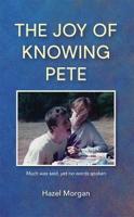 The Joy of Knowing Pete