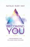 Becoming You