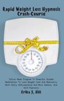 Rapid Weight Loss Hypnosis Crash-Course
