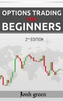 Options Trading for Beginners 2 Edition