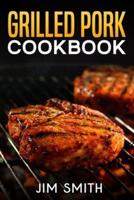 Grilled Pork Cookbook