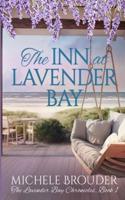 The Inn at Lavender Bay (The Lavender Bay Chronicles Book 1)